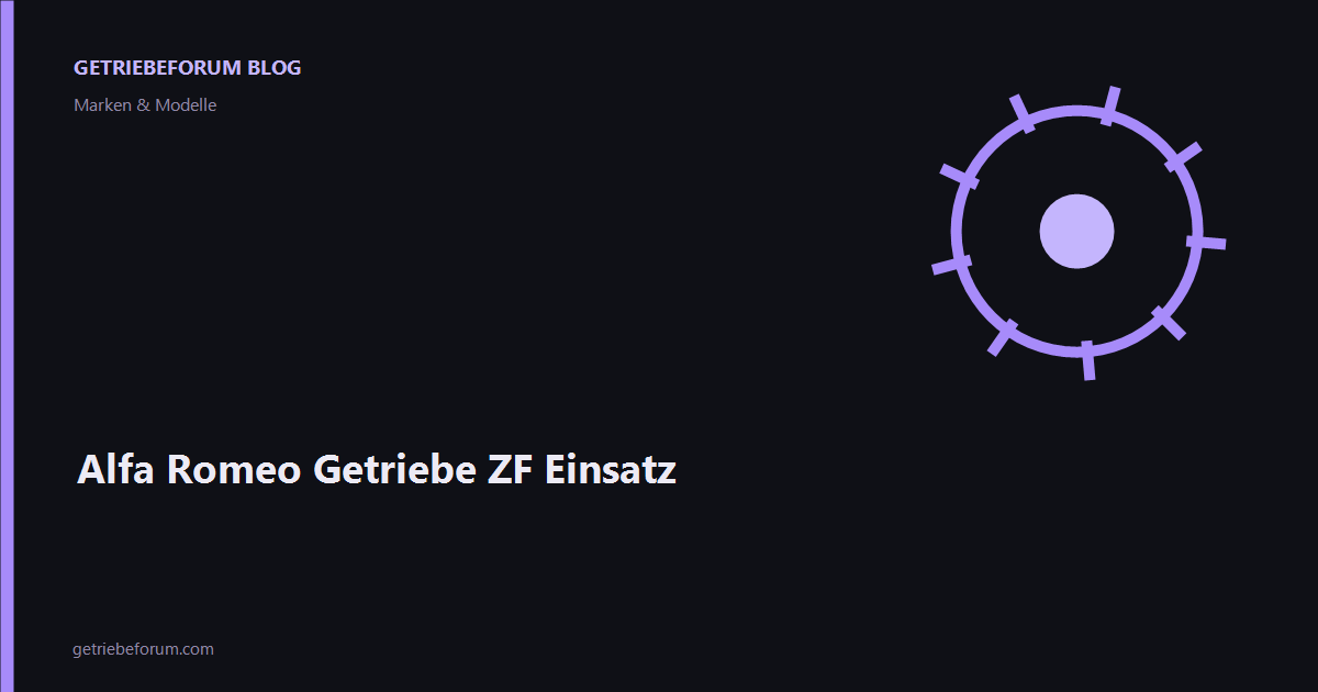 Alfa Romeo Getriebe ZF Einsatz