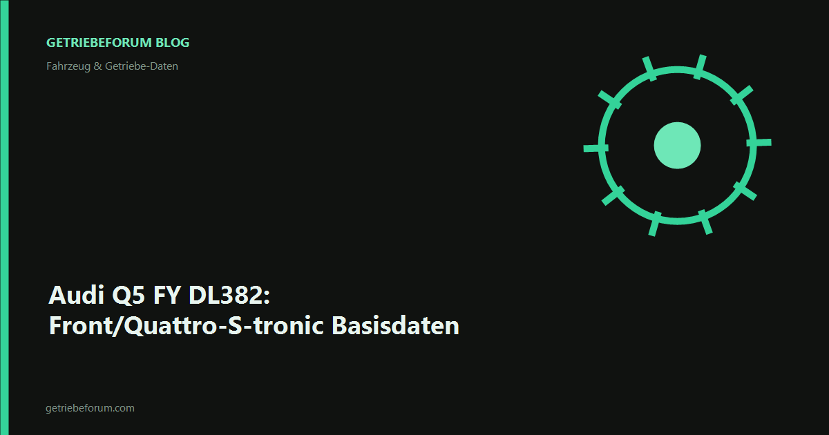 Audi Q5 FY DL382: Front/Quattro-S-tronic Basisdaten