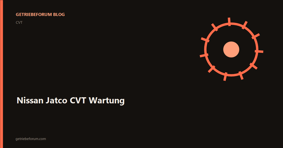 Nissan Jatco CVT Wartung