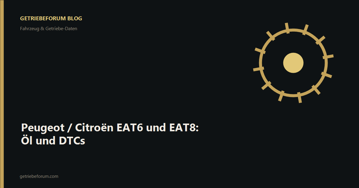 Peugeot / Citroën EAT6 und EAT8: Öl und DTCs