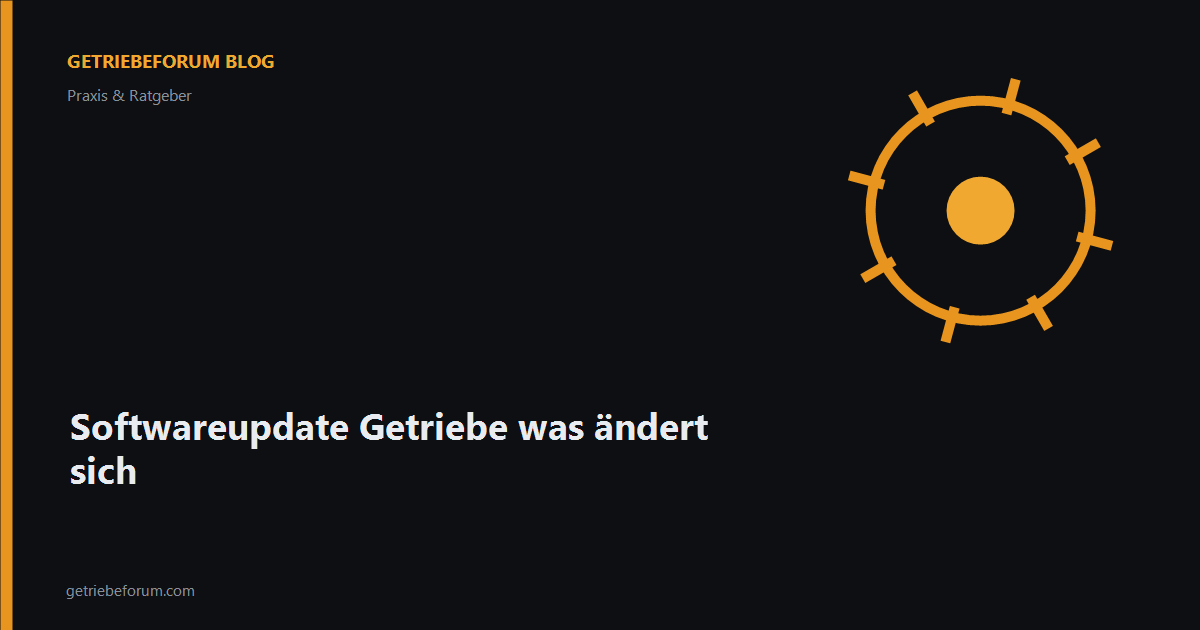 Softwareupdate Getriebe was ändert sich