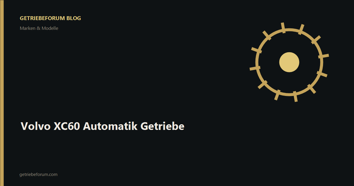 Volvo XC60 Automatik Getriebe